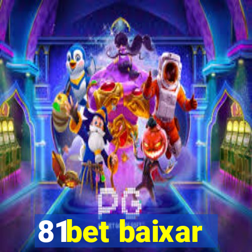 81bet baixar